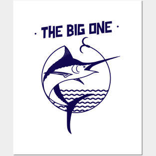 The Big One / Fishing Design / Fishing Lover / Fisherman gift Posters and Art